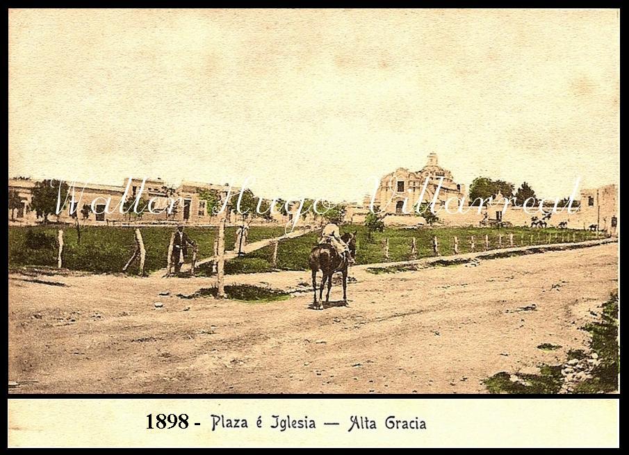 Fotos Antiguas de la Ciudad de Alta Gracia - Provincia de Córdoba